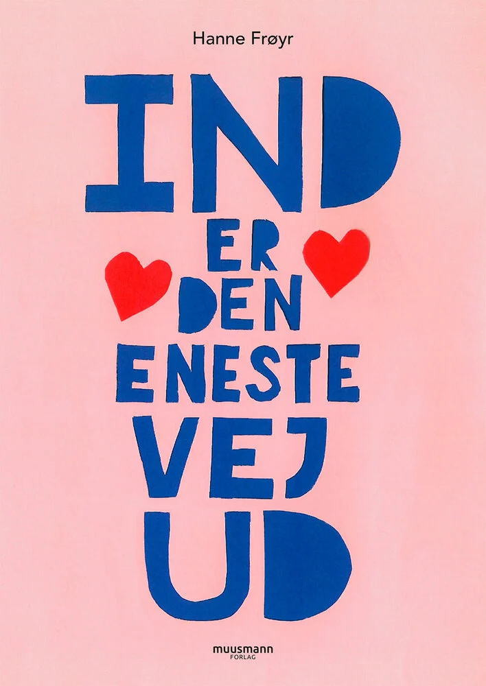 Ind Den Eneste Vej