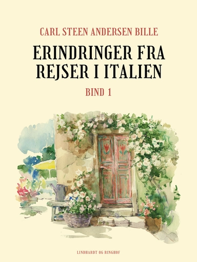 Erindringer fra rejser i Italien. Bind 1