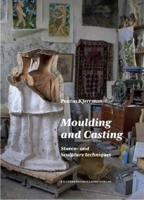 Billede af Moulding and Casting. Stucco- and Sculpture techniques