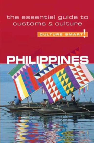 Culture Smart Philippines: The essential guide to customs & culture