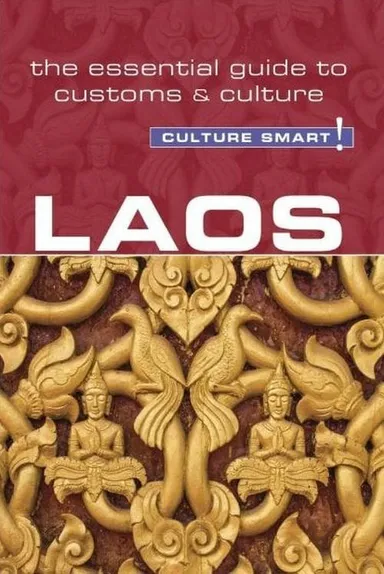 Culture Smart Laos: The essential guide to customs & culture