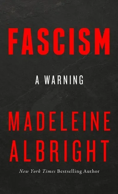 Fascism: A Warning