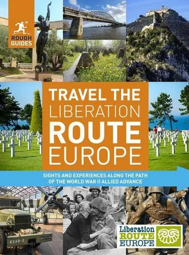 Rough Guides Travel The Liberation Route Europe