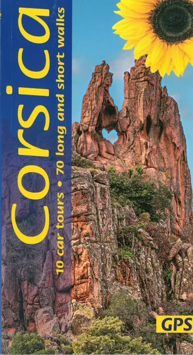 Corsica: 10 car tours, 70 long and short walks
