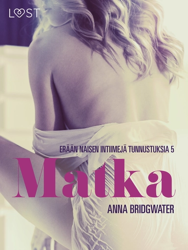 Matka – erään naisen intiimit tunnustukset 5