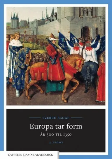 Europa tar form : år 300 til 1350