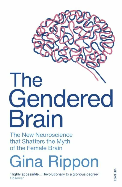 Billede af The Gendered Brain: The new neuroscience that shatters the myth of the female brain
