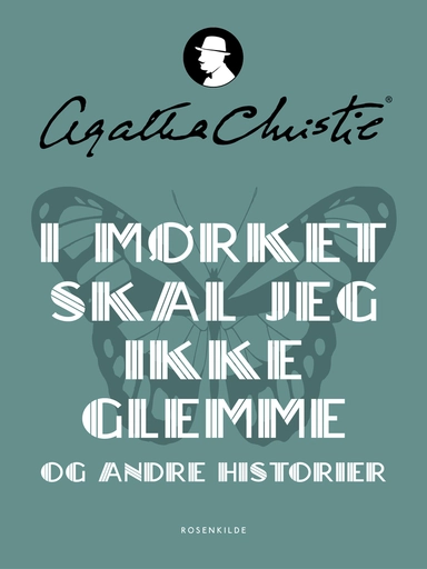 I mørket skal jeg ikke glemme og andre historier