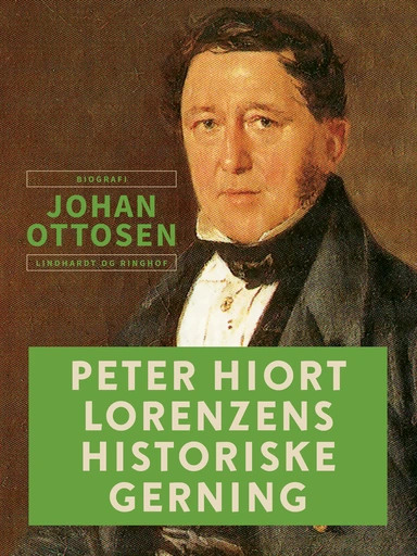 Peter Hiort Lorenzens historiske gerning