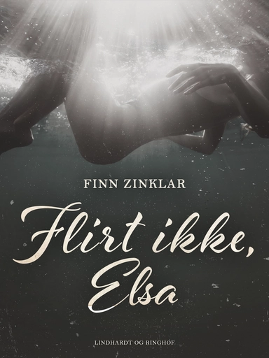 Flirt ikke, Else