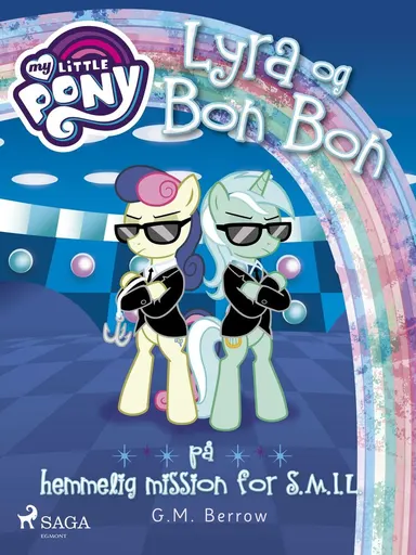 My Little Pony - Lyra og Bon Bon på hemmelig mission for S.M.I.L.