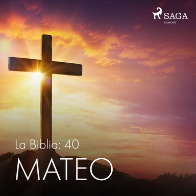 La Biblia: 40 Mateo