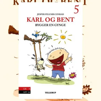 Karl og Bent #5: Karl og Bent bygger en gynge