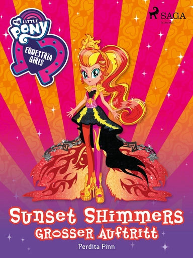 My Little Pony - Equestria Girls - Sunset Shimmers großer Auftritt