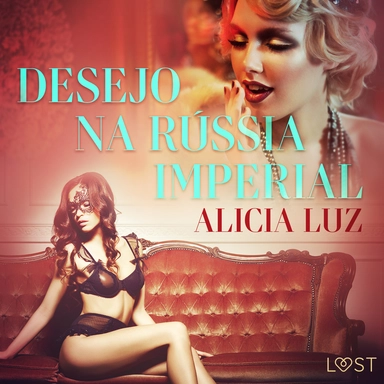 Desejo na Rússia imperial - Conto erótico