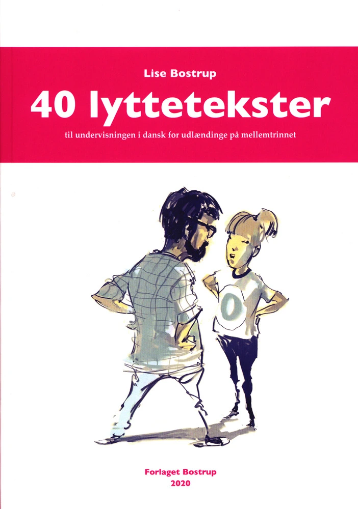 Billede af 40 lyttetekster - til undervisningen i dansk for udlændinge på mellemtrinnet