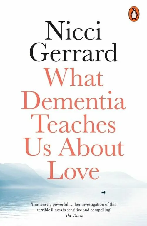 Billede af What Dementia Teaches Us About Love