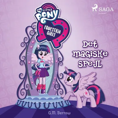 My Little Pony - Equestria Girls - Det magiske spejl