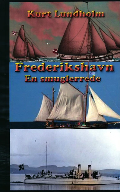 Frederikshavn. En smuglerrede