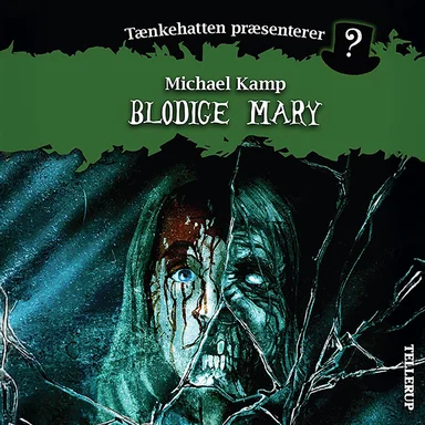 Tænkehatten præsenterer #4: Blodige Mary