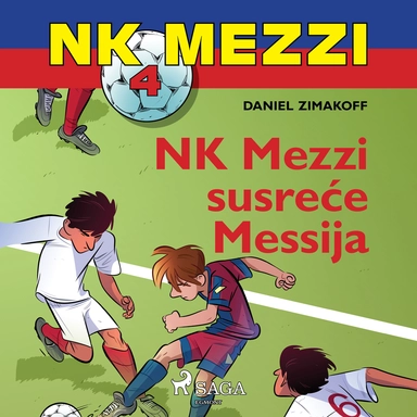 NK Mezzi 4: NK Mezzi susreće Messija