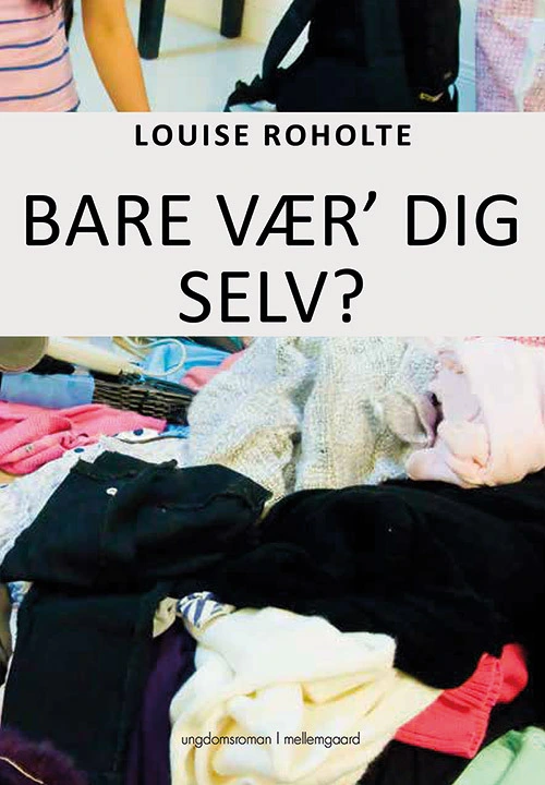 Billede af Bare vær dig selv?
