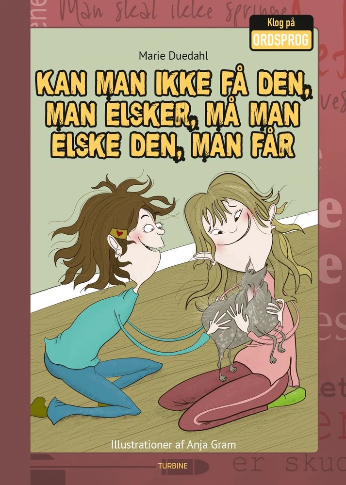 Billede af Kan man ikke få den, man elsker, må man elske den, man kan få