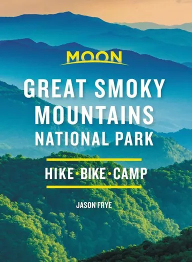 Great Smoky Mountains National Park: Hike, Camp, Scenic Drives
