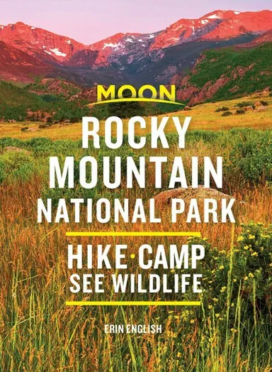 Rocky Mountain National Park: Hike, Camp, See Wildlife