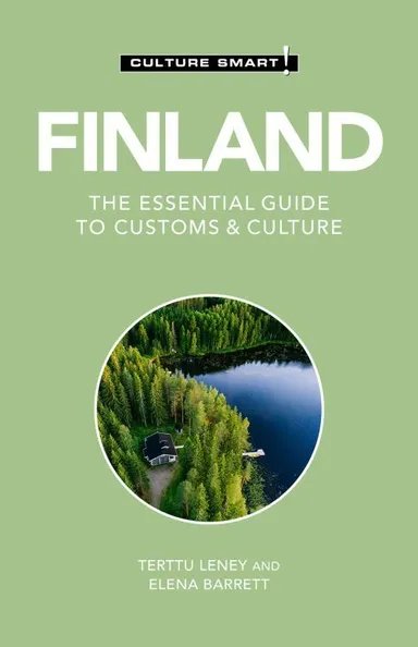 Culture Smart Finland: The essential guide to customs & culture