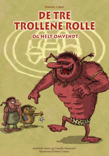 De tre trolle rolle og helt omvendt