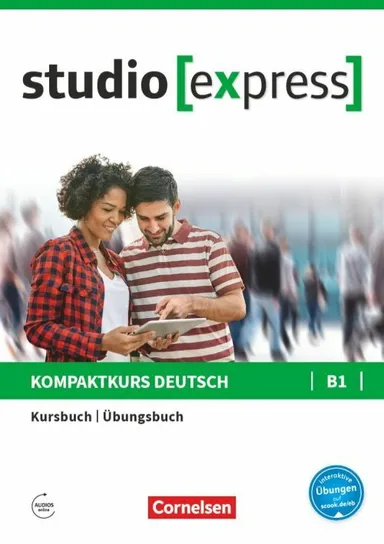Studio [express] B1: Kurs- und Übungsbuch mit Audios online