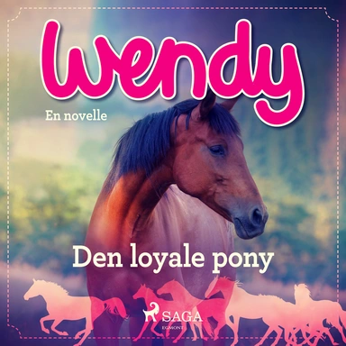 Wendy - Den loyale pony