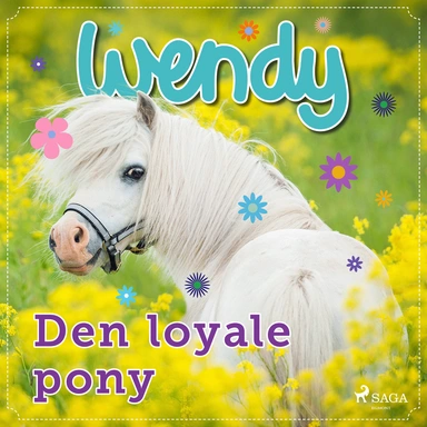 Wendy - Den loyale pony