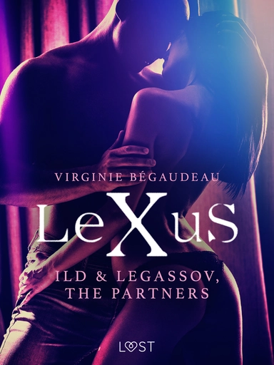 LeXuS: Ild & Legassov, The Partners - Erotic Dystopia