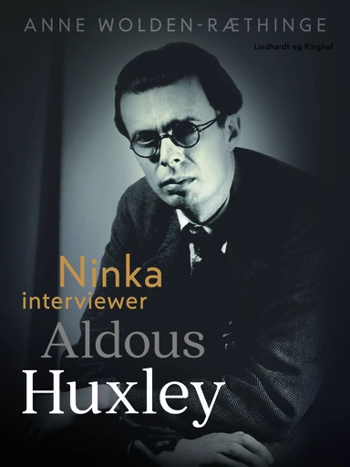 Ninka interviewer Aldous Huxley