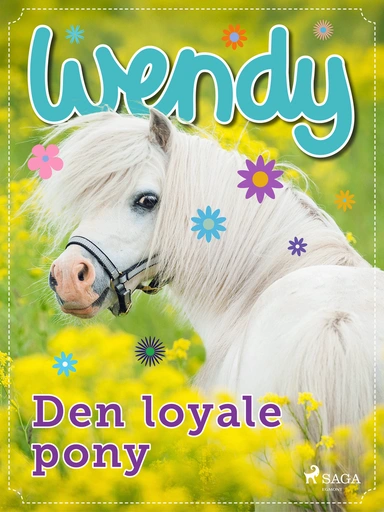 Wendy - Den loyale pony