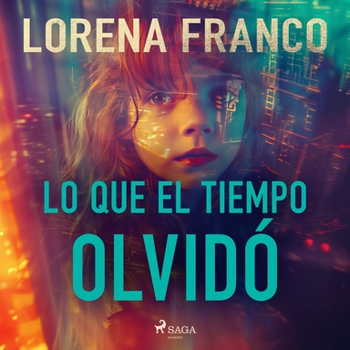 Lo que el tiempo olvidó