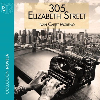 305 Elizabeth Street - Dramatizado