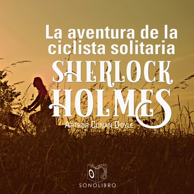 La aventura de la ciclista Solitaria - Dramatizado