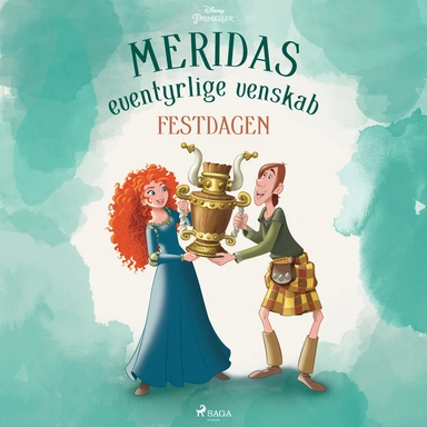 Meridas eventyrlige venskab - Festdagen