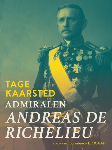 Admiralen. Andreas de Richelieu