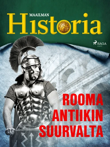 Rooma - Antiikin suurvalta