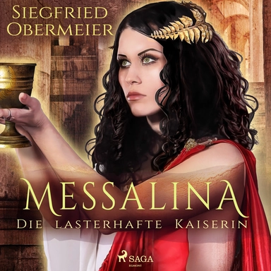 Messalina - Die lasterhafte Kaiserin