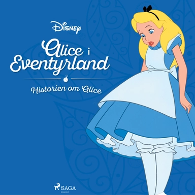 Alice i Eventyrland - Historien om Alice