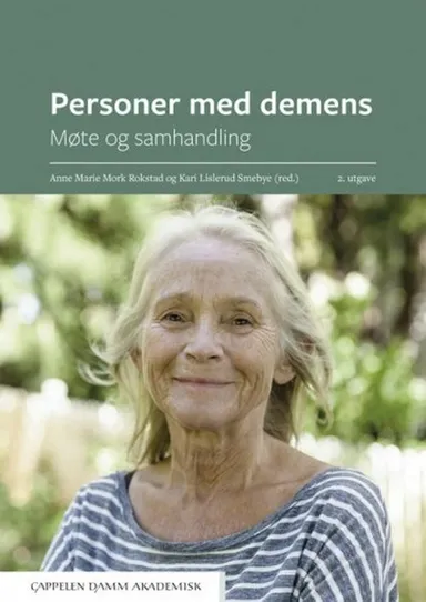 Personer med demens : møte og samhandling