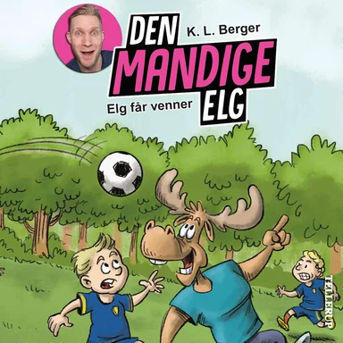 Den Mandige Elg #1: Elg får venner