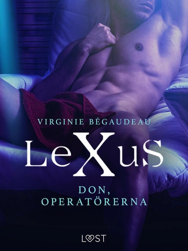 LeXuS: Don, Operatörerna - erotisk dystopi