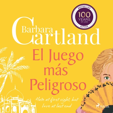 El Juego más Peligroso (La Colección Eterna de Barbara Cartland 10)