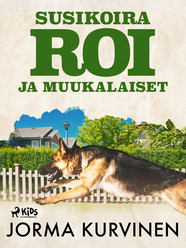 Susikoira Roi ja muukalaiset